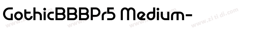 GothicBBBPr5 Medium字体转换